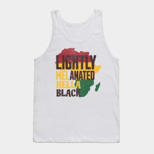 Lightly Melanated Hella Black History Melanin African Pride Tank Top